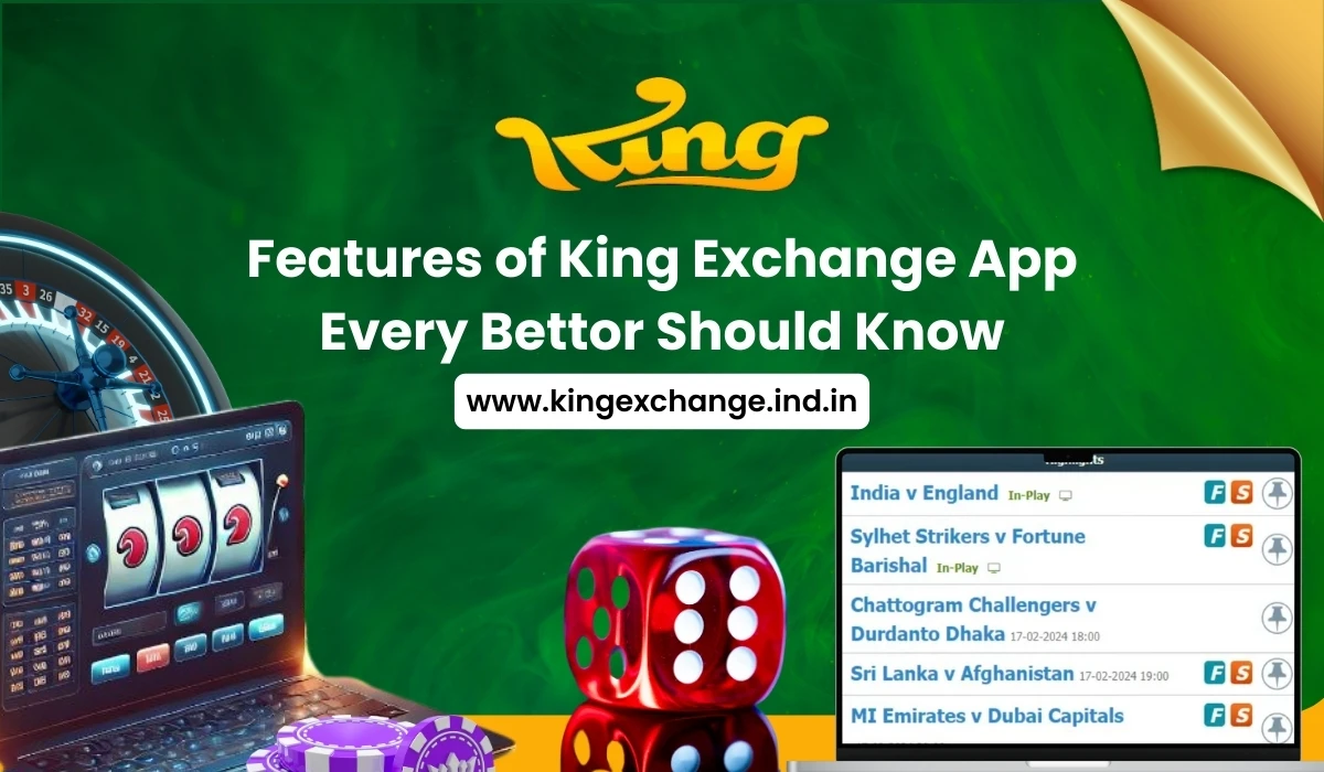 Read more about the article Features of King Exchange App Every Bettor Should Know