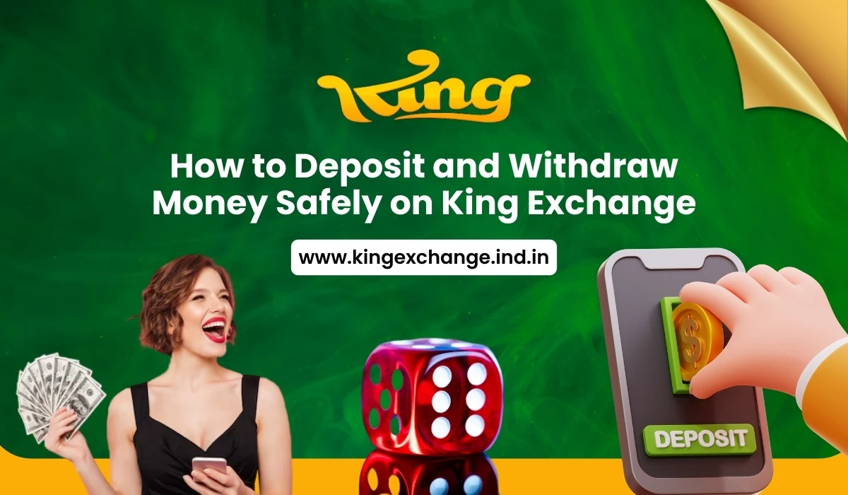 Read more about the article How to Deposit and Withdraw Money Safely on King Exchange