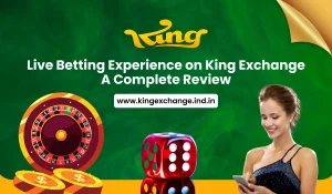 Read more about the article Live Betting Experience on King Exchange: A Complete Review