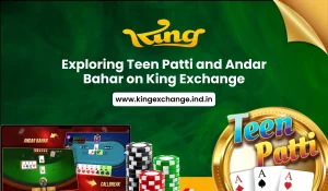 Read more about the article Exploring Teen Patti and Andar Bahar on King Exchange