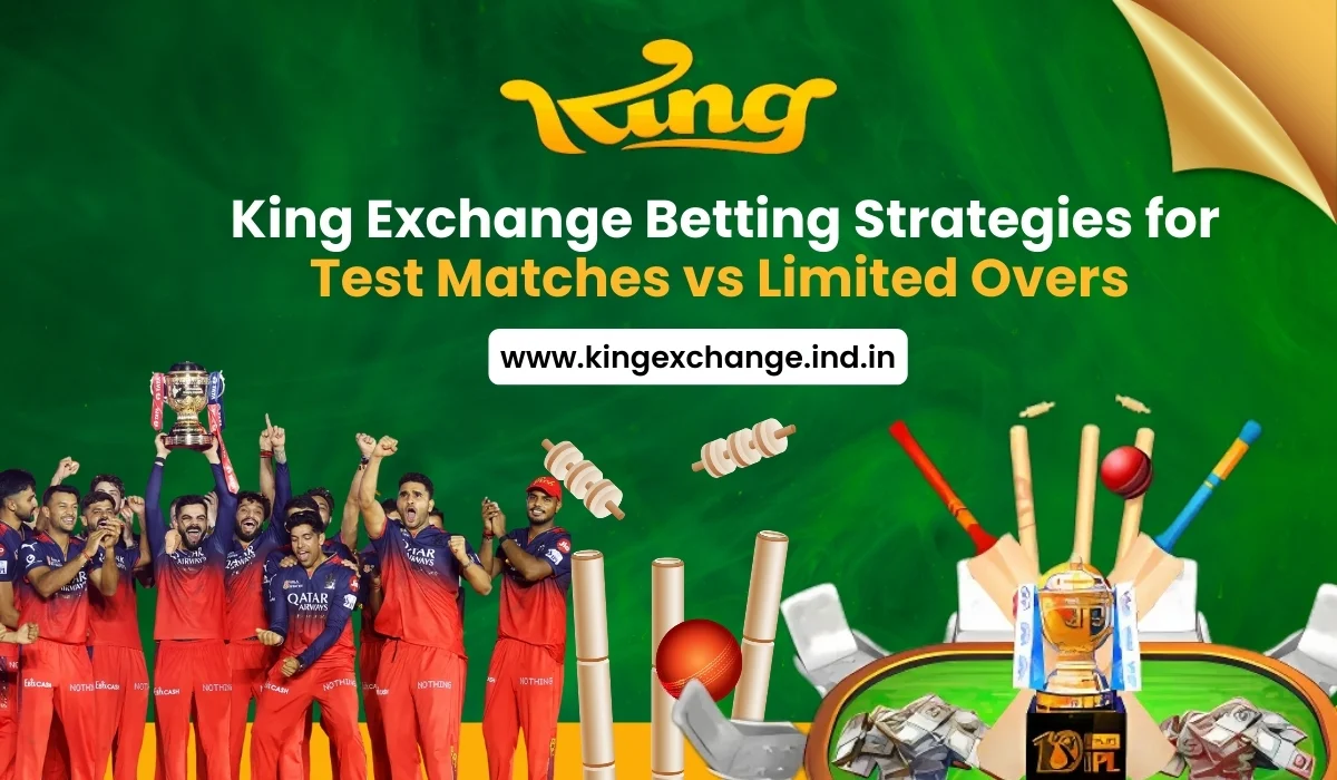 Read more about the article King Exchange Betting Strategies for Test Matches vs Limited Overs