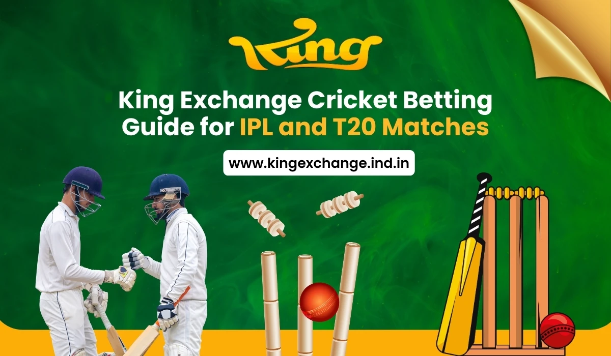 Read more about the article King Exchange Cricket Betting Guide for IPL and T20 Matches