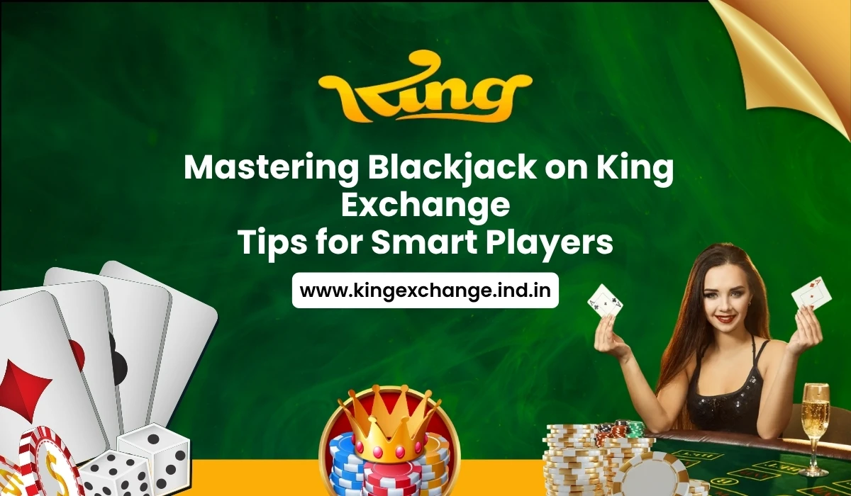 Read more about the article Mastering Blackjack on King Exchange: Tips for Smart Players